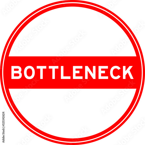 Red color round seal sticker in word bottleneck on white background
