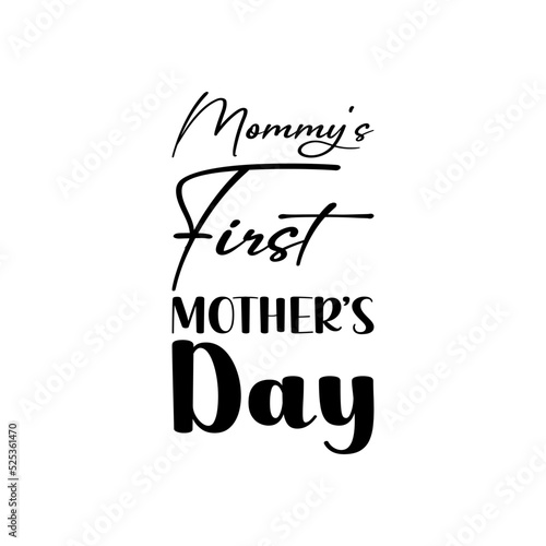 mommy's first mother's day black letter quote