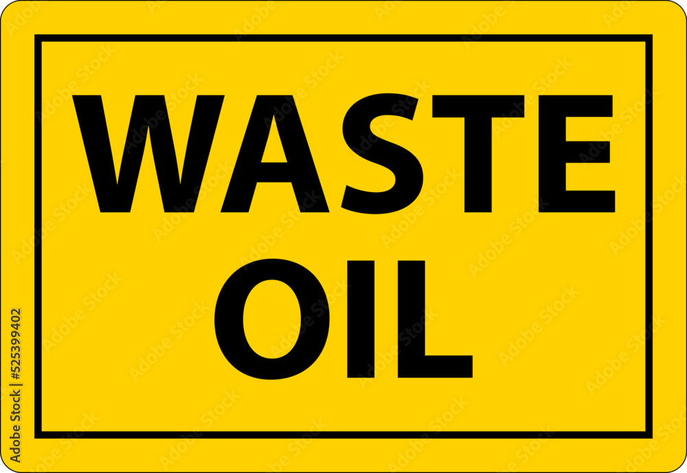 Danger Waste Oil Sign On White Background Danger Waste Oil Sign On White Background