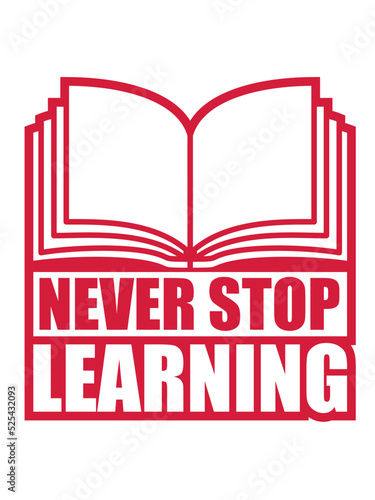 never stop learning Zitat 