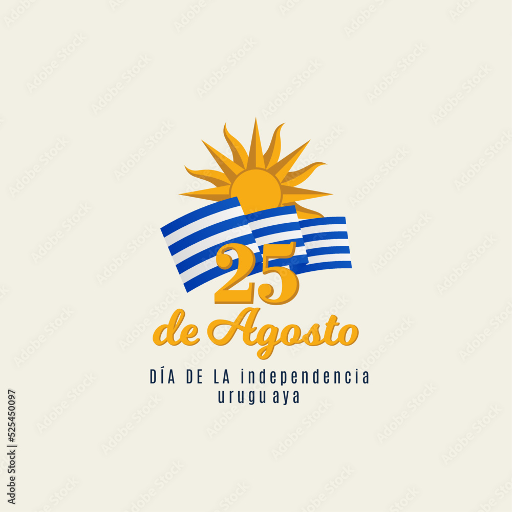 Obraz premium 25 de Agosto. Día de la independencia uruguaya