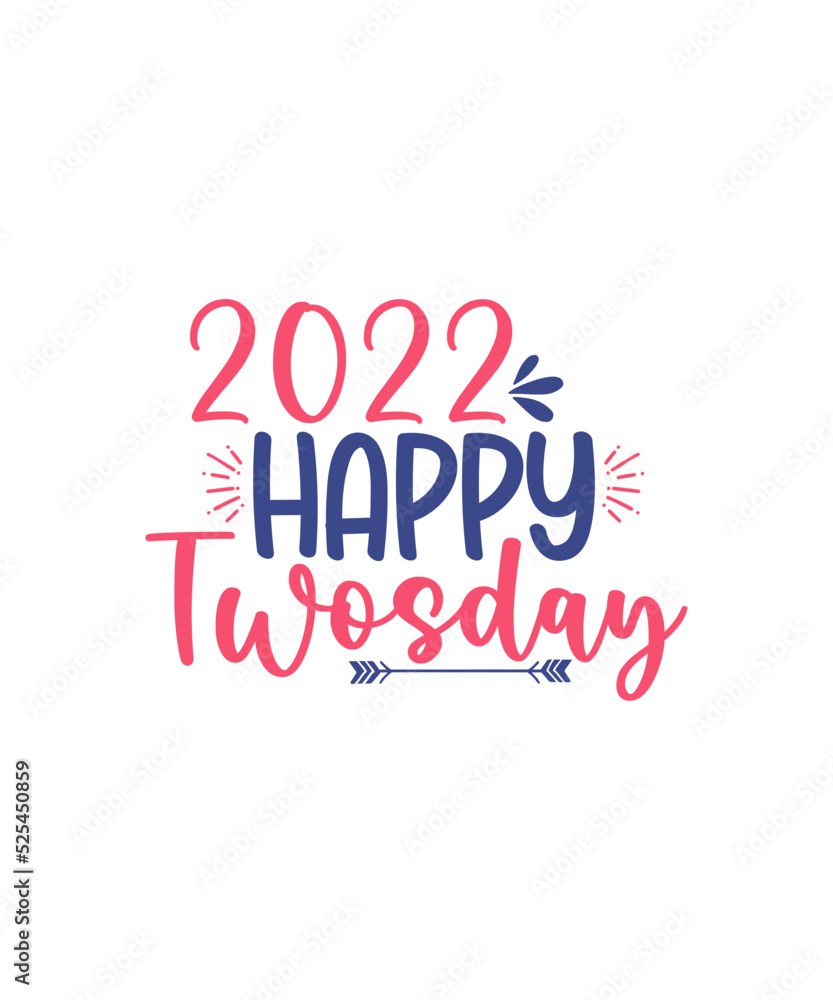 Twosday SVG Bundle, Happy Twosday SVG, Twosday SVG, Twosday Shirt, 22222 svg, February 22,2022, 2-22-22 svg, Twosday 2022, Cut File Cricut