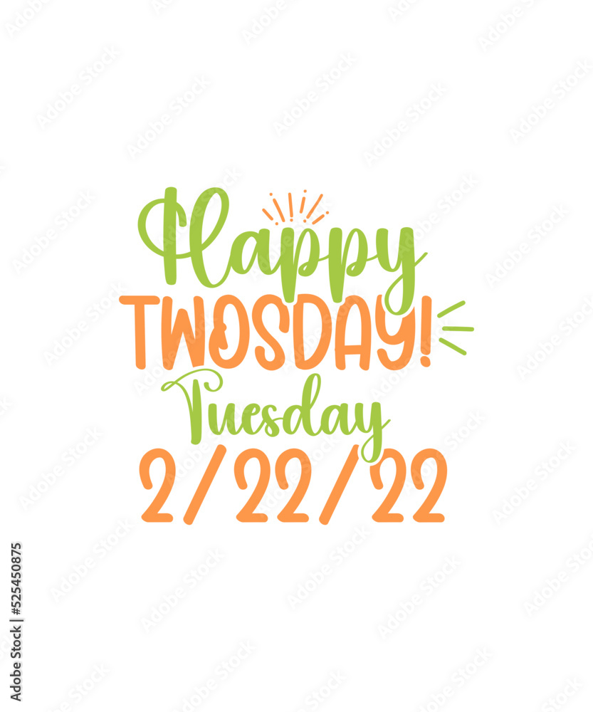 Fototapeta premium Twosday SVG Bundle, Happy Twosday SVG, Twosday SVG, Twosday Shirt, 22222 svg, February 22,2022, 2-22-22 svg, Twosday 2022, Cut File Cricut