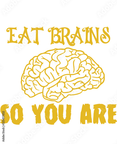 Zombies eat brains so you are safe now t-shirt design for Halloween