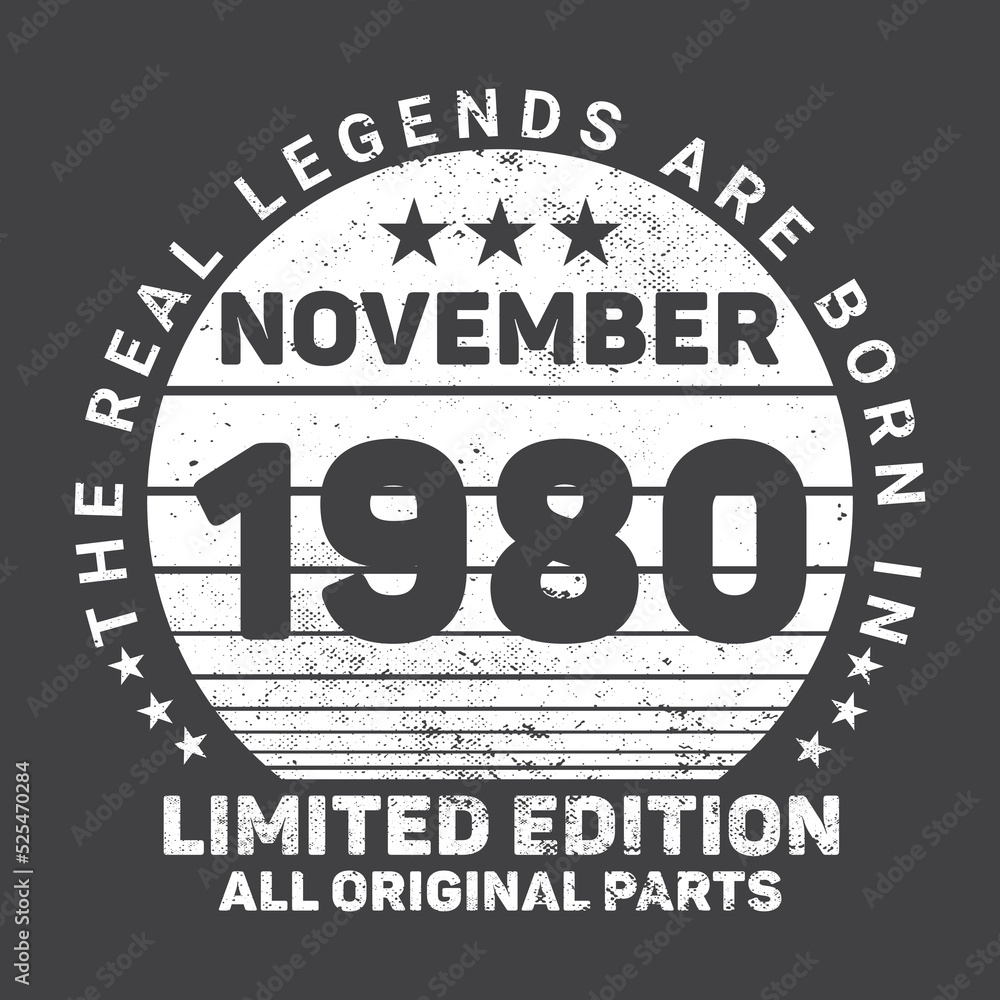 The Real Legends Are Born In November 1980, Birthday gifts for women or men, Vintage birthday shirts for wives or husbands, anniversary T-shirts for sisters or brother