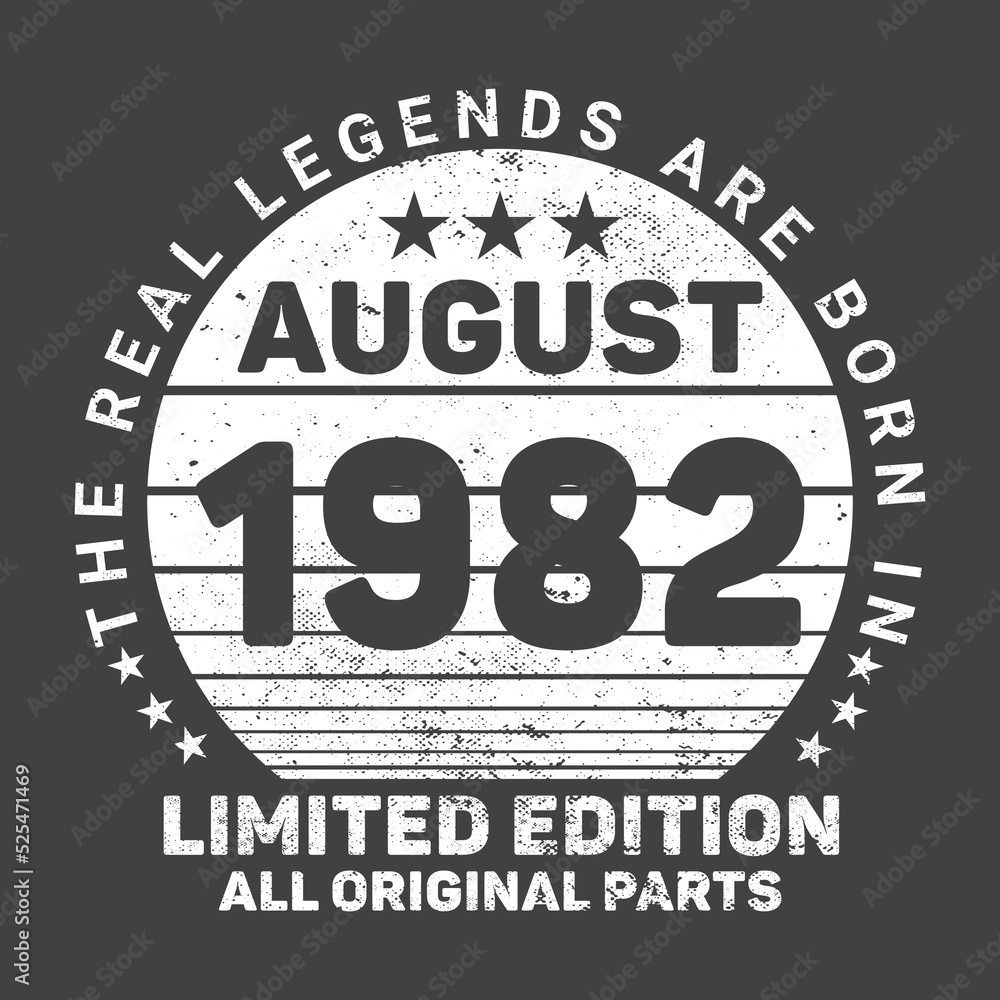 The Real Legends Are Born In August 1982, Birthday gifts for women or men, Vintage birthday shirts for wives or husbands, anniversary T-shirts for sisters or brother