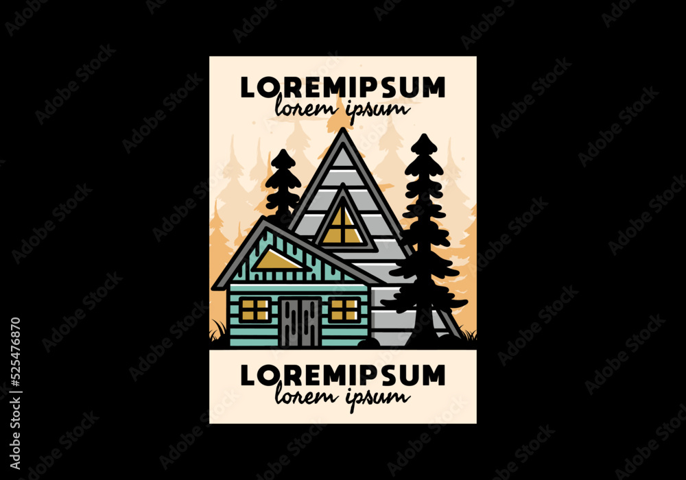 Aesthetic wood house between two pine tree illustration badge design