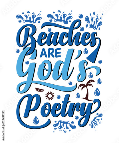 Beaches are god s poetry  Summer Typography T-shirt designs with editable vector graphic 