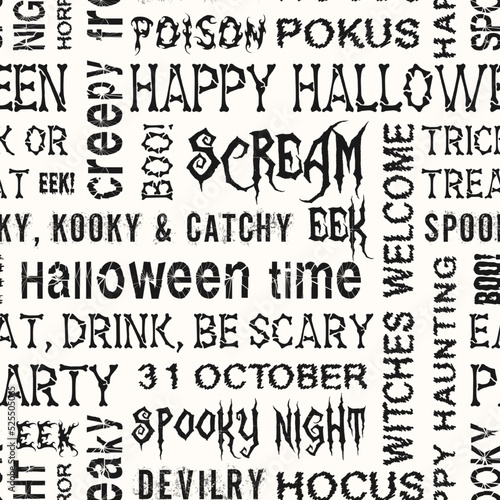 Seamless halloween text pattern with slogans, quotes, phrases, common holiday words. Various grunge fonts. Monochrome background for textile, fabric, surface design
