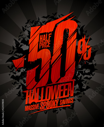 Half price Halloween spooky savings, Halloween sale web banner or flyer vector design template with red damaged lettering