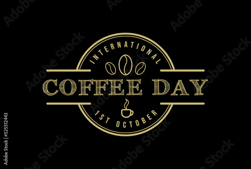 Vintage Retro International Coffee Day Badge Emblem Label Sticker Stamp Logo Design Vector
