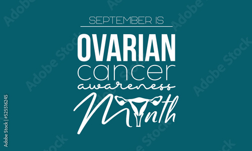 Vector illustration design concept of ovarian cancer awareness month observed on every september.