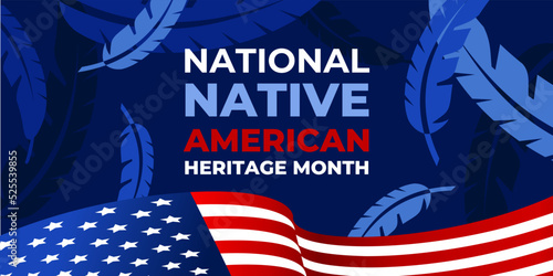 Native american heritage month. Vector banner, poster, card for social media with the text National native american heritage month. Background with a national ornament, a pattern of feathers and flag.
