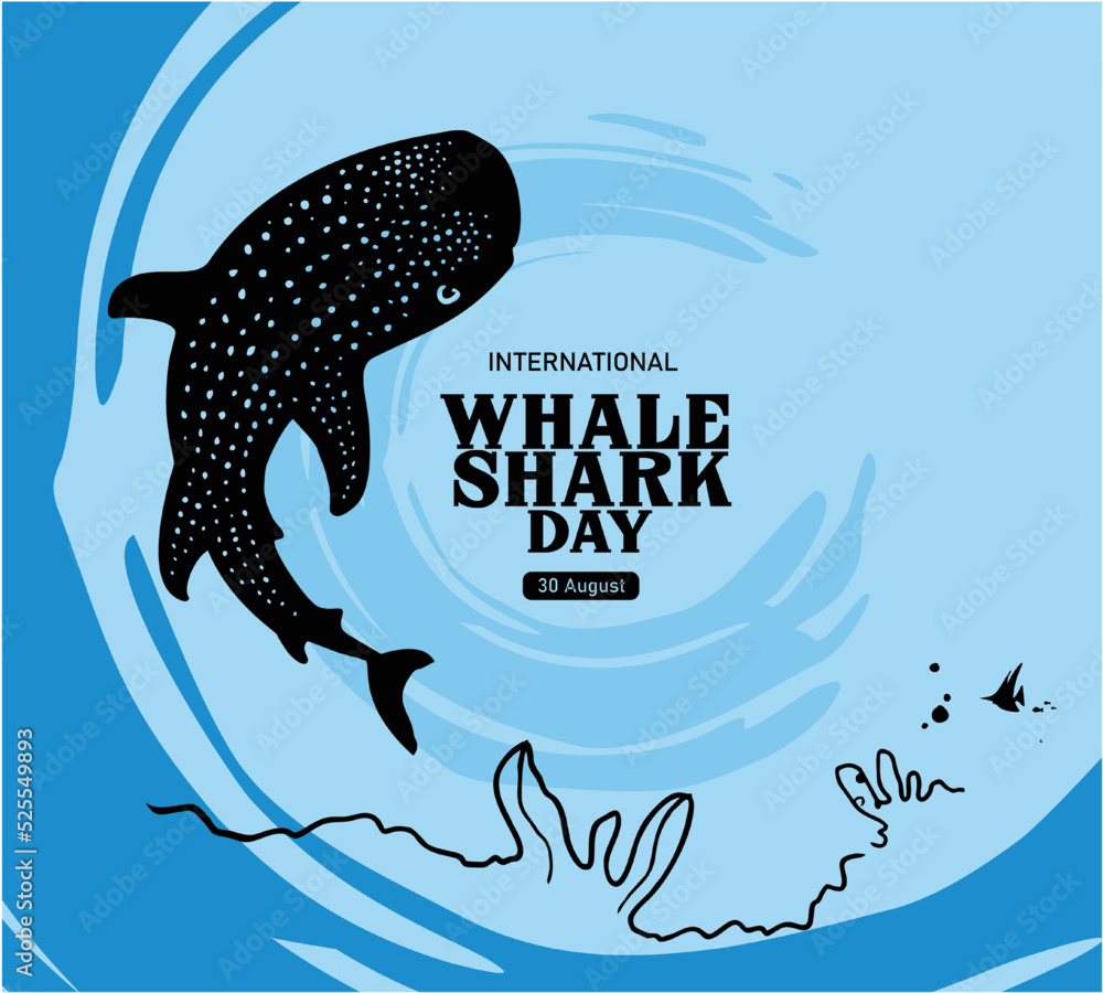 International Whale Shark Day August 30th, has been designed so that we