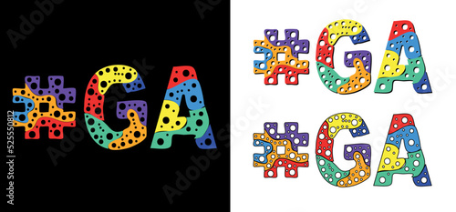 Hashtag #GA set. Multicolor bright funny cartoon colorful doodle bubble isolated text. Rainbow colors. Hashtag #GA is abbreviation for the US American state Georgia for print, social network.