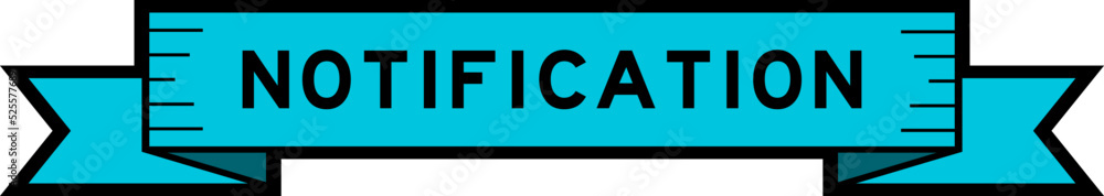 Ribbon label banner with word notification in blue color on white background Ribbon label banner with word notification in blue color on white background