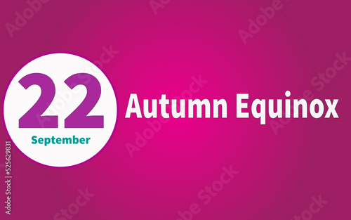 Happy Autumn Equinox, September 22. Calendar of September Text Effect, Vector design