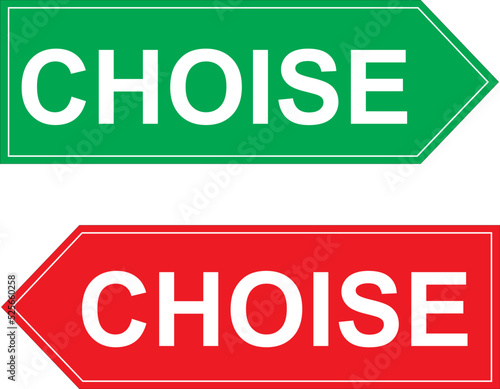 Illustration of green and red arrows pointing in opposite directions with a "Choise" writing