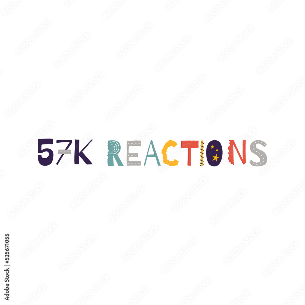 57k reactions vector art illustration celebration sign label with fantastic font. Vector illustration. 57k reactions vector art illustration celebration sign label with fantastic font. Vector illustration.