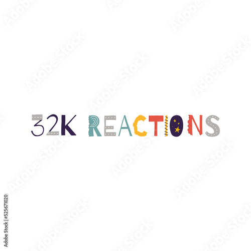 32k reactions vector art illustration celebration sign label with fantastic font. Vector illustration.