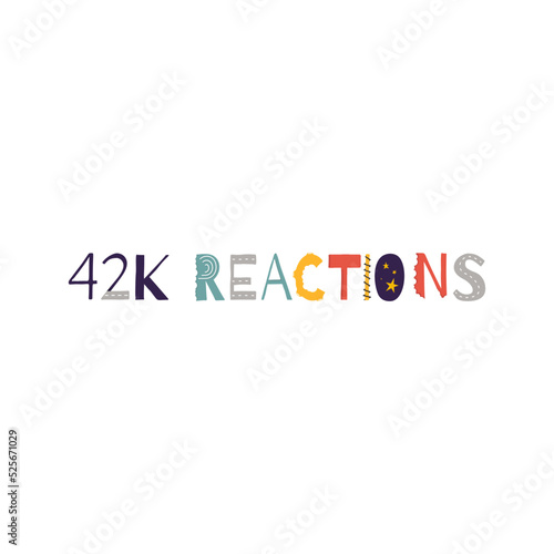 42k reactions vector art illustration celebration sign label with fantastic font. Vector illustration.