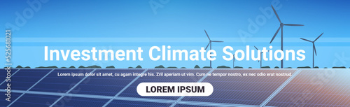 Wind turbines and solar panels energy renewable station in field waste free world clean power investment climate solutions concept