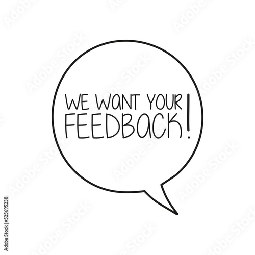 We want your feedback on speech bubble