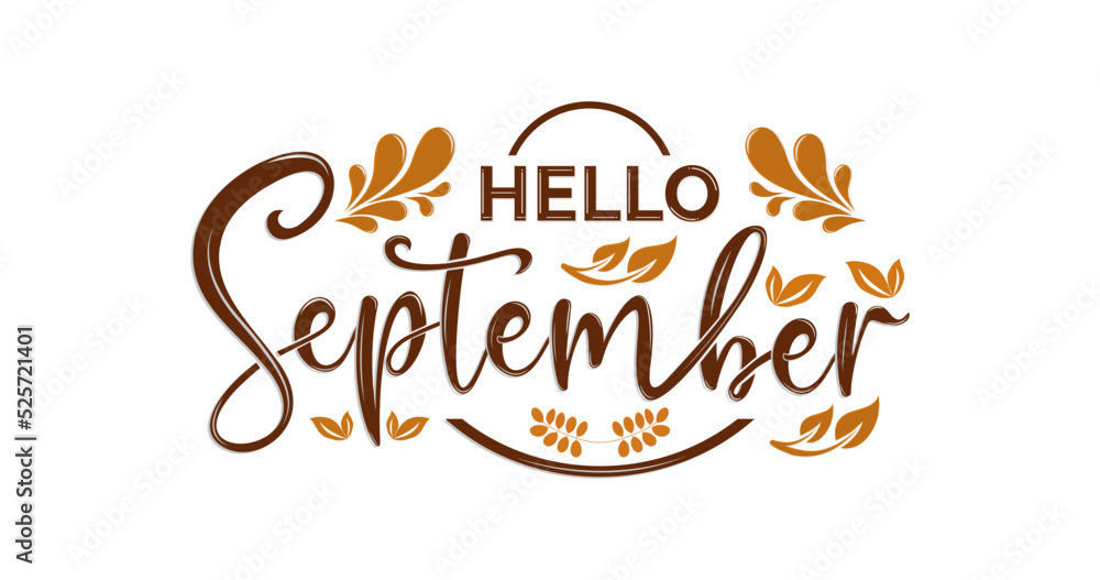 Hello September, calligraphy text with leaf ornaments. Autumn greeting card. Hand-drawn illustrations.