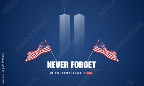 9 |11 USA Never Forget September 11, 2001. Greeting Card, Banner, Poster. Vector Illustration.