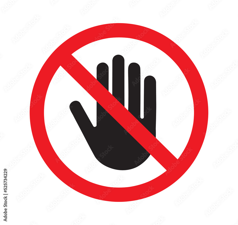Do not touch symbol on white background. No entry, not allowed hand sign on white. Do not touch symbol on white background. No entry, not allowed hand sign on white.