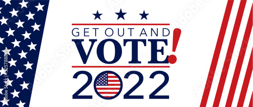 Get Out And Vote, USA Election 2022