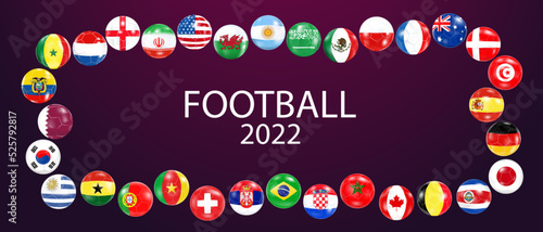 Sports banner design.Soccer balls with flags of the participating countries.The concept of football 2022.