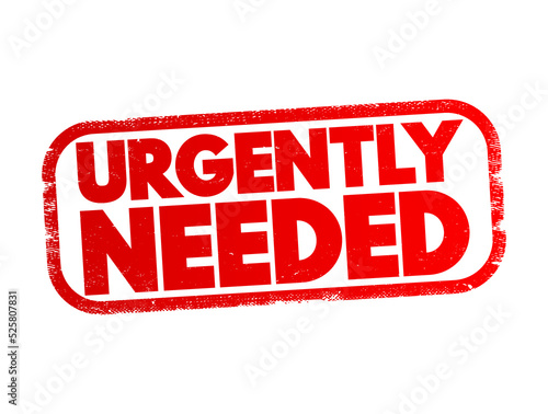 Urgently Needed text stamp, concept background