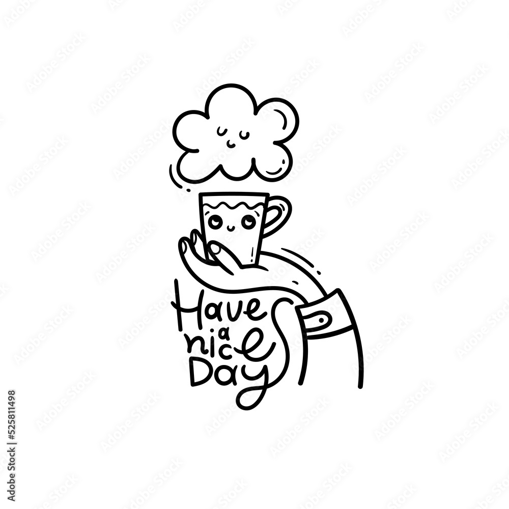Doodle funny print coffee cup. Have a nice day. Vector greeting card with good wishes. Doodle funny print coffee cup. Have a nice day. Vector greeting card with good wishes.