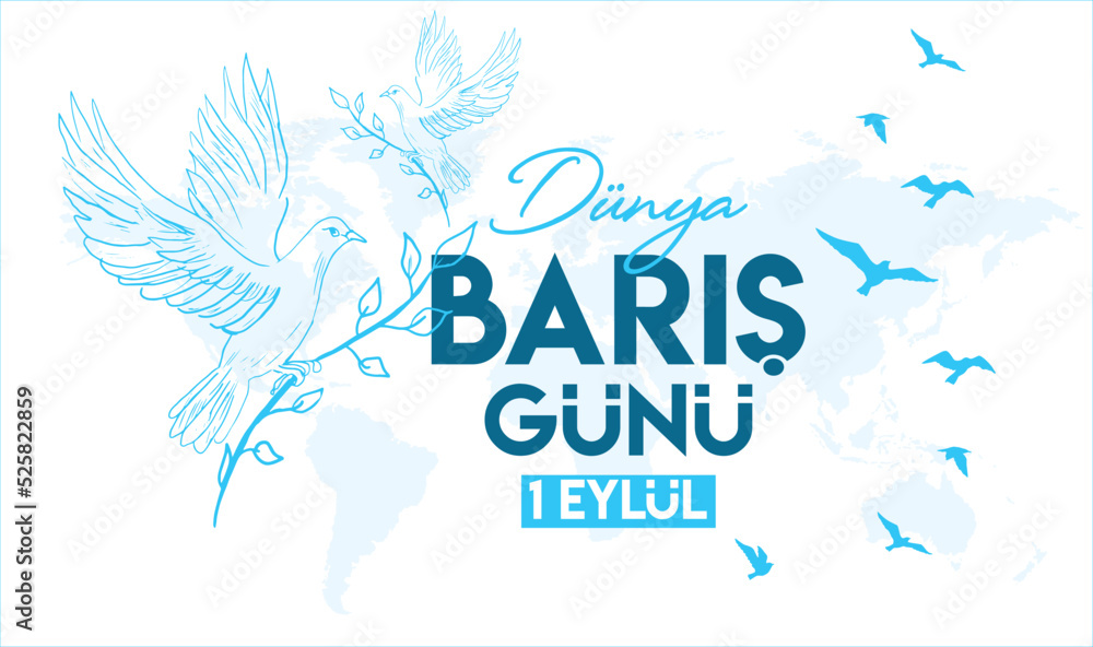 1 september world peace day turkish: 1 eylul dunya baris gunu	