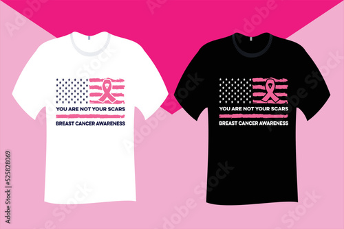 You are not your scars Breast Cancer Awareness T Shirt Design
