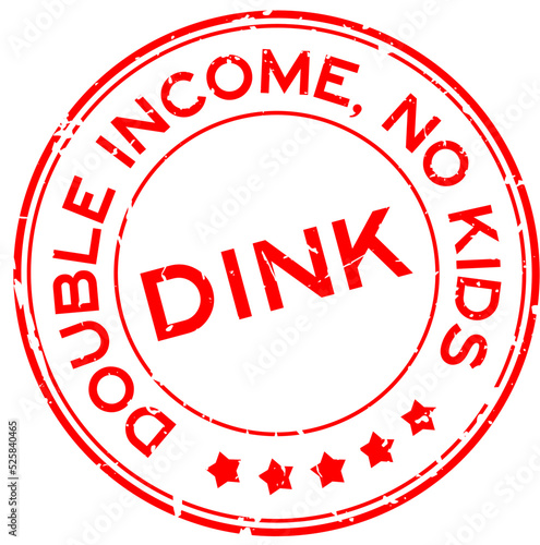 Grunge red DINK Double income no kids word round rubber seal stamp on white background