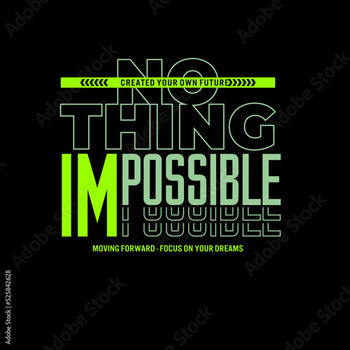 nothing impossible motivational quotes t shirt