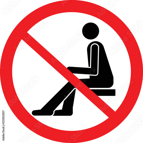 Do not Sit Warning Sign.