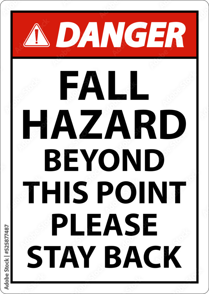 Danger Fall Hazard Beyond This Point Sign On White Background
