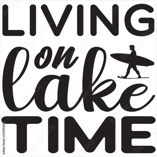 Living on lake time