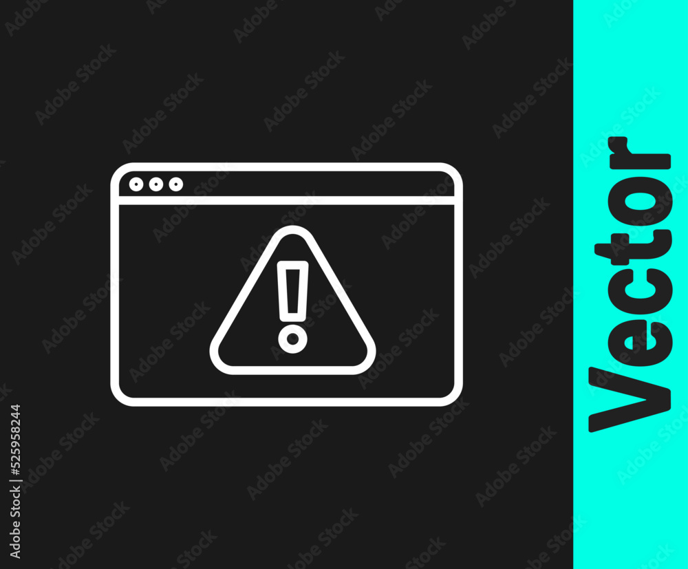 White line Browser with exclamation mark icon isolated on black background. Alert message smartphone notification. Vector White line Browser with exclamation mark icon isolated on black background. Alert message smartphone notification. Vector