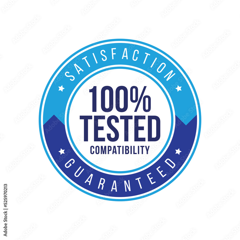 100 percent tested compatibility satisfation guarante label. icon, badge, logo, product, manufacturing. vector label.
