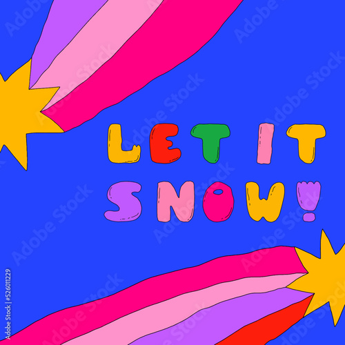 square vector card for retro christmas and new year.abstract rainbow shapes with infantile "let it snow" lettering text.1970 psychedelic groovy and funky template.80s hipster modern holiday party.