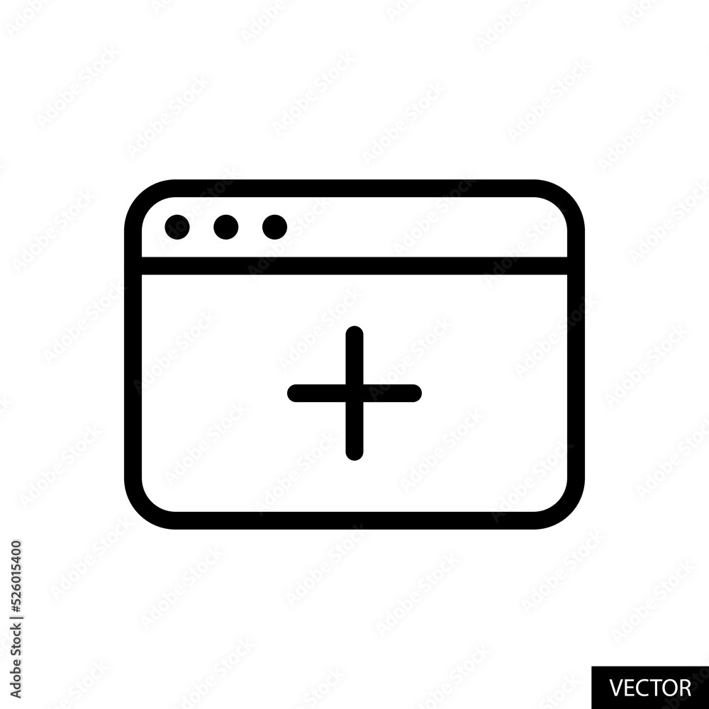 Add new tab vector icon in line style design for website design, app, UI, isolated on white background. Editable stroke. Vector illustration. - obrazy, fototapety, plakaty 