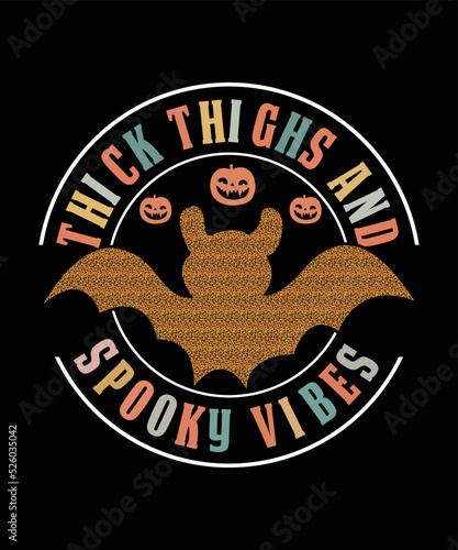 Thick Thighs And Spooky Vibes Halloween Design Vector