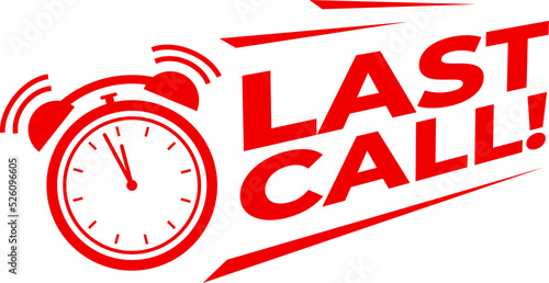 Last call with alarm clock.