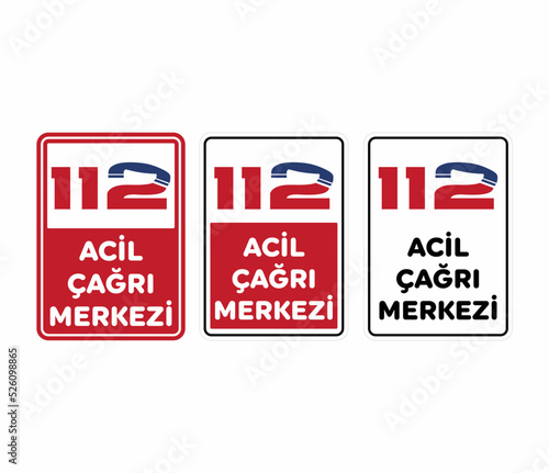 112 Emergency call center sign. (Türkiye 112 Acil Çağrı Merkezi Tabela) photo