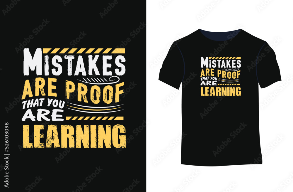 Mistakes proof that you are learning inspirational positive quotes, motivational, typography, lettering design Mistakes proof that you are learning inspirational positive quotes, motivational, typography, lettering design
