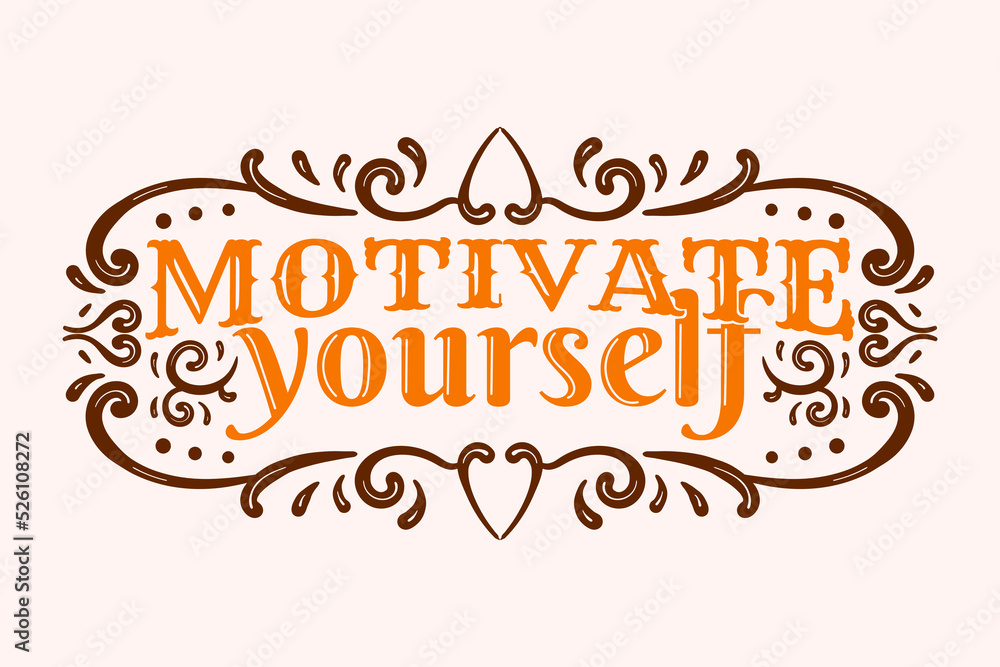 Motivate yourself hand lettering